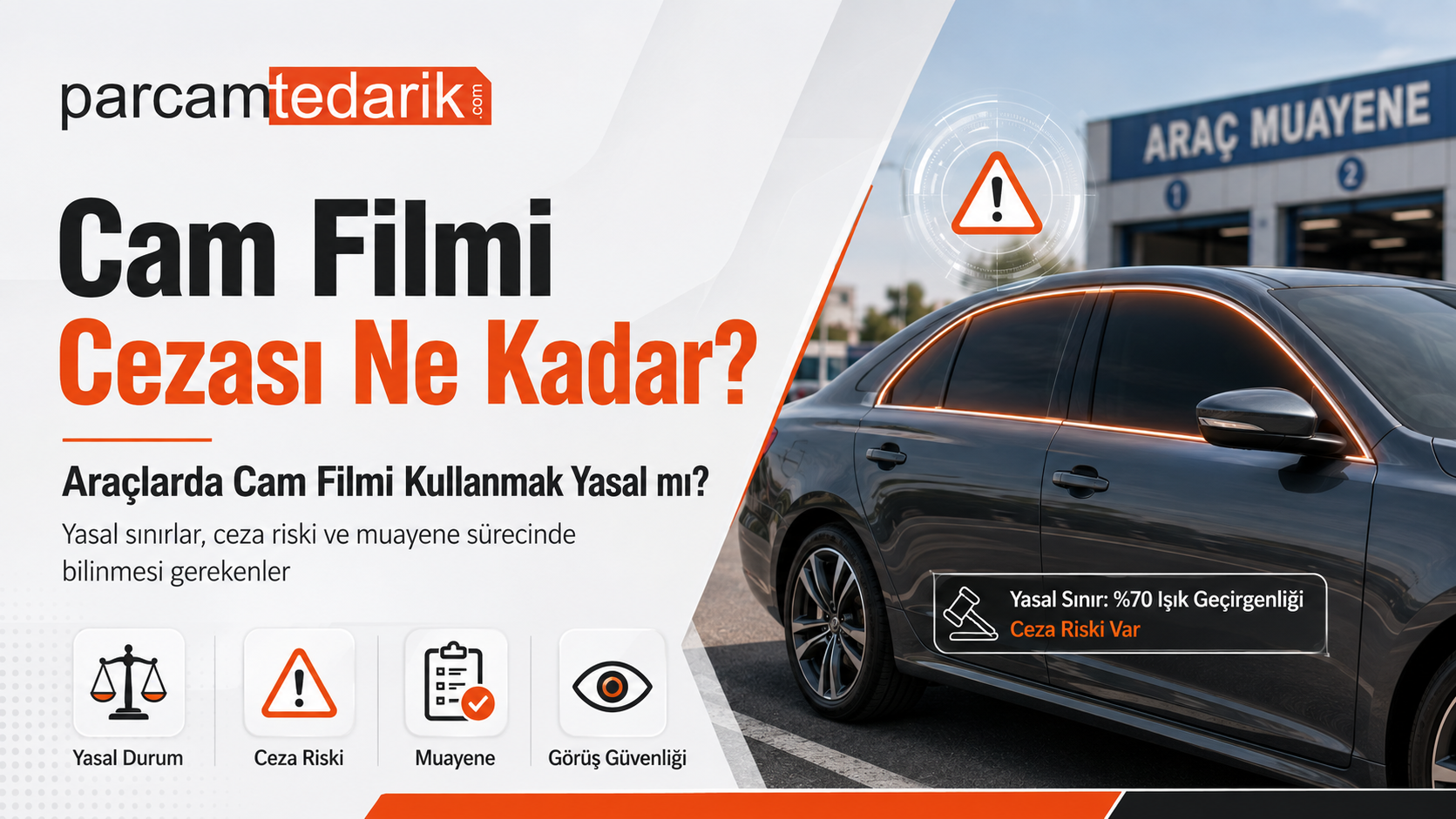 Araçlarda Cam Filmi Kullanmak Yasal mı?  | parcamtedarik.com
