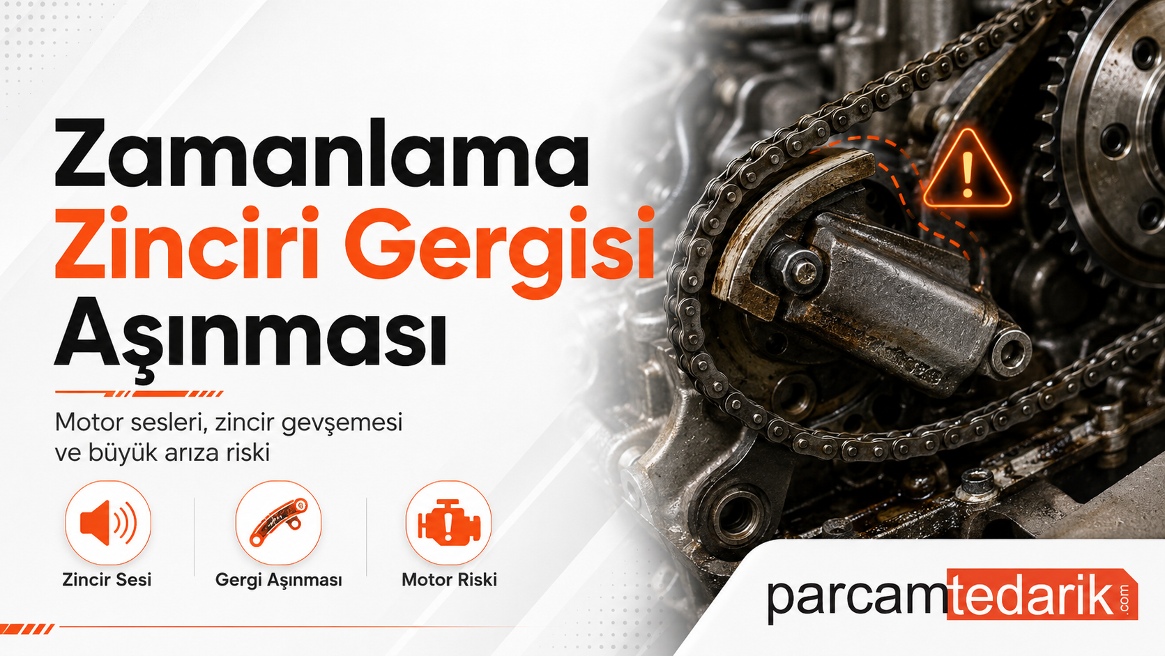 Zamanlama Zinciri Gergisi Aşınması  | parcamtedarik.com