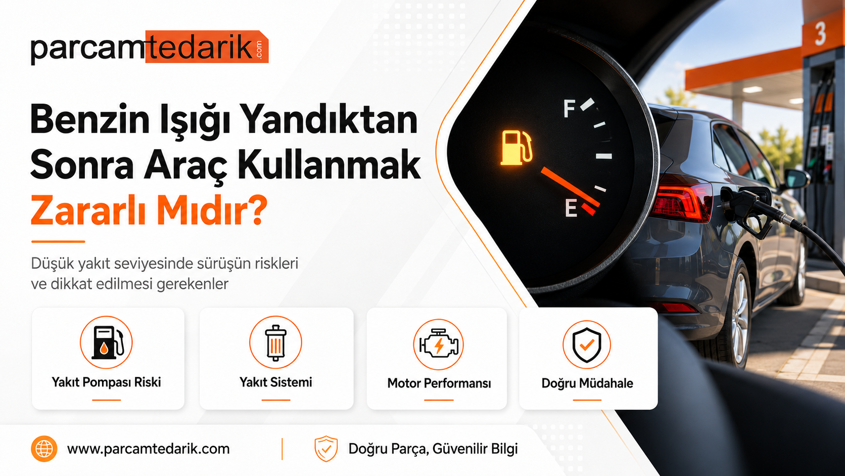 Benzin Işığı Yandıktan Sonra Araç Kullanmak Zararlı mıdır? | parcamtedarik.com