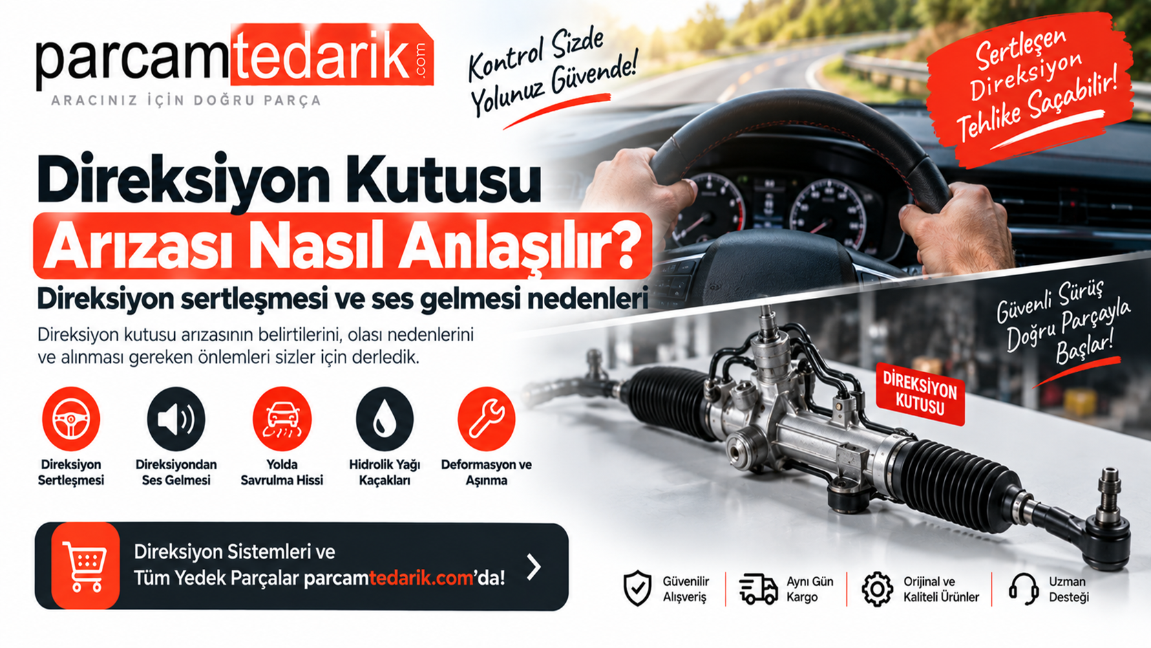 Direksiyon Sertleşmesi ve Ses Gelmesi Nedenleri  | parcamtedarik.com