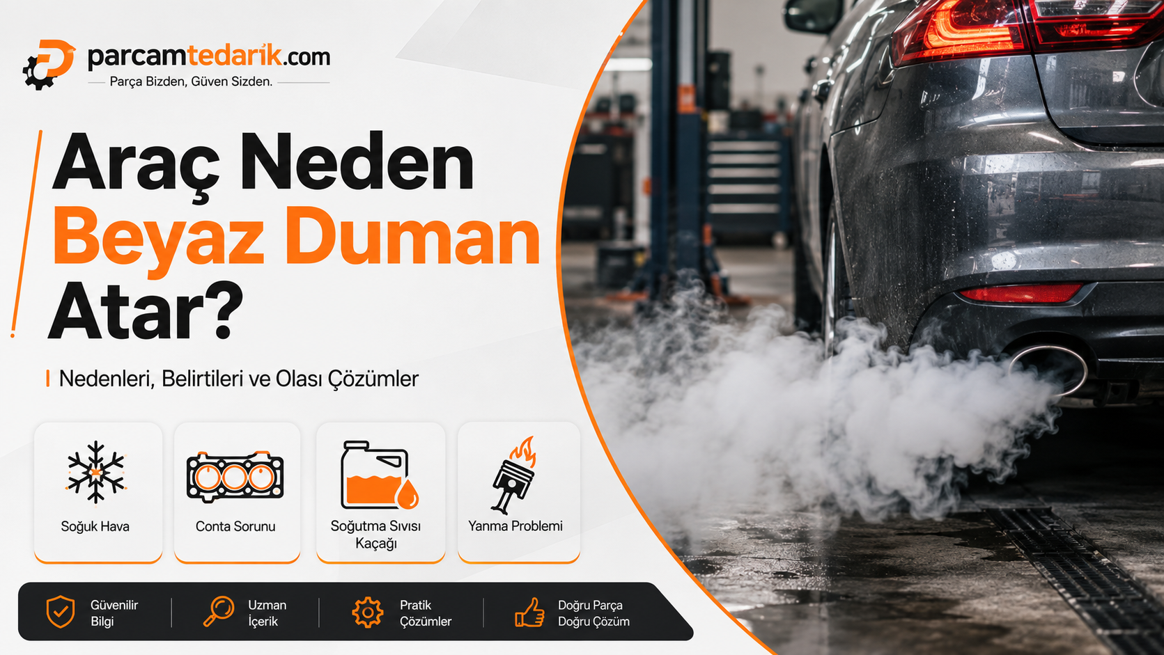 Araç Neden Beyaz Duman Atar?  | parcamtedarik.com