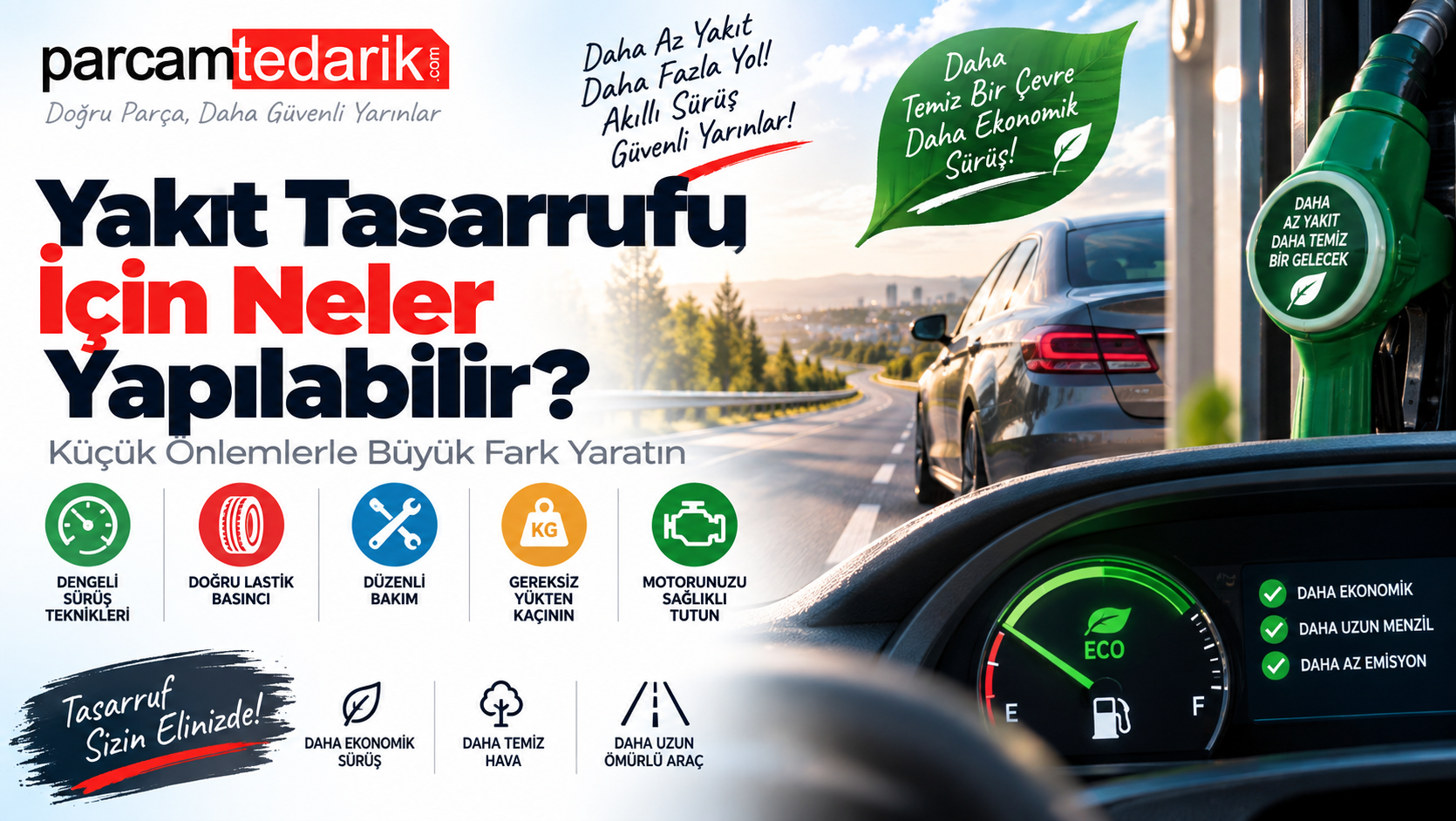 Yakıt Tasarrufu Yöntemleri ?  | parcamtedarik.com