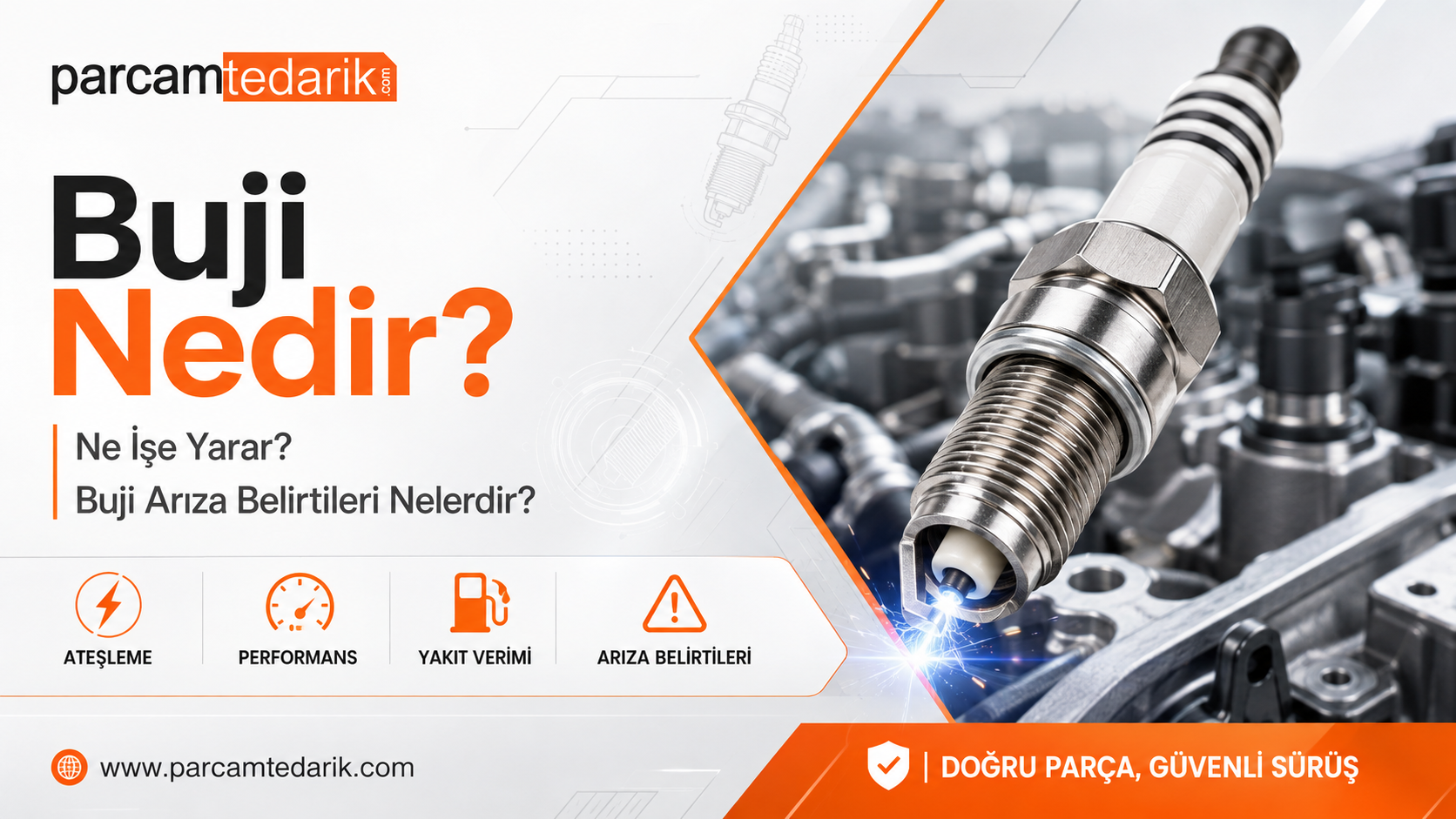 Buji Ne İşe Yarar? Buji Arıza Belirtileri Nelerdir? | parcamtedarik.com