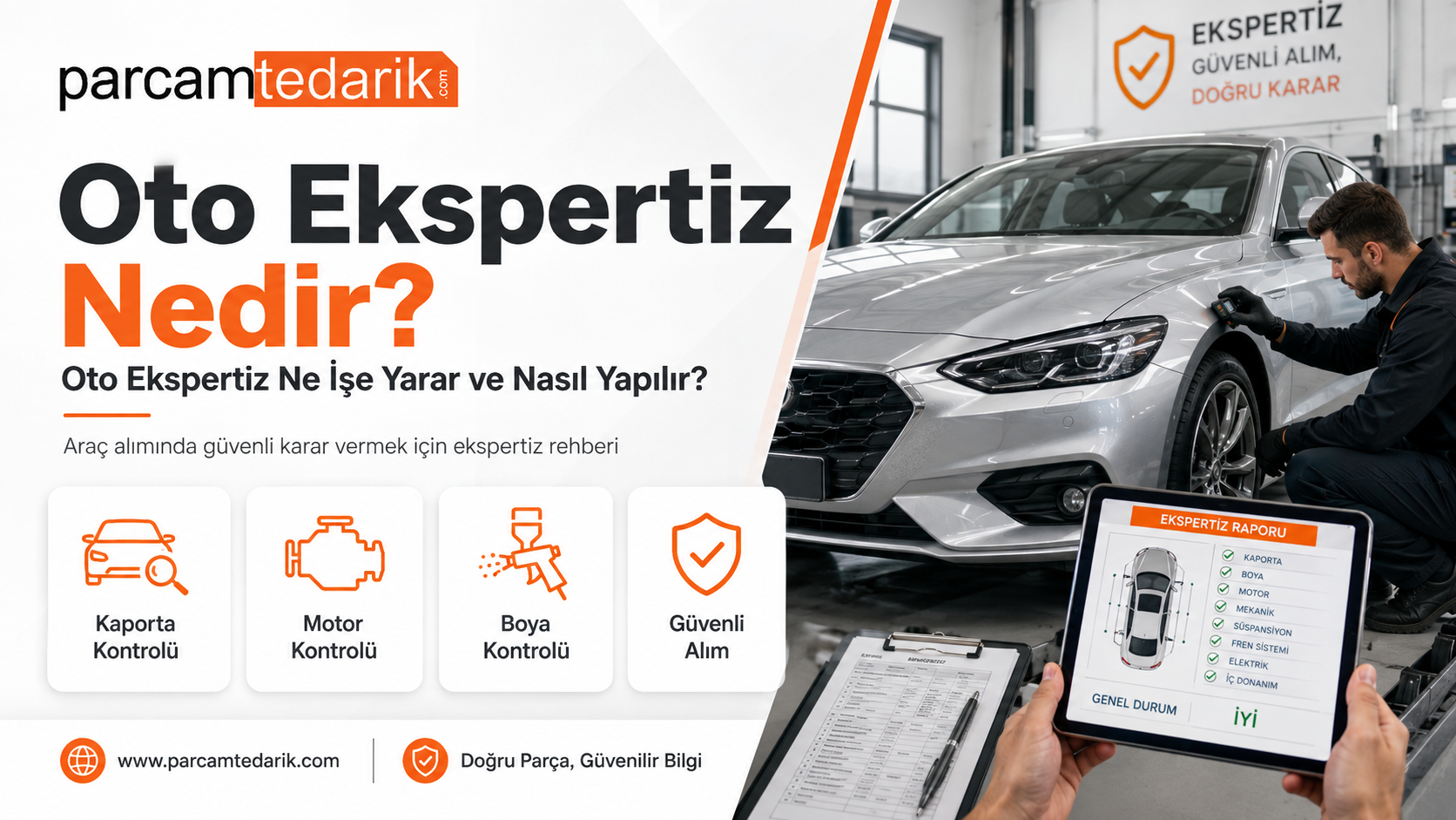 Oto Ekspertiz Nedir? Oto Ekspertiz Ne İşe Yarar ve Nasıl Yapılır? | parcamtedarik.com