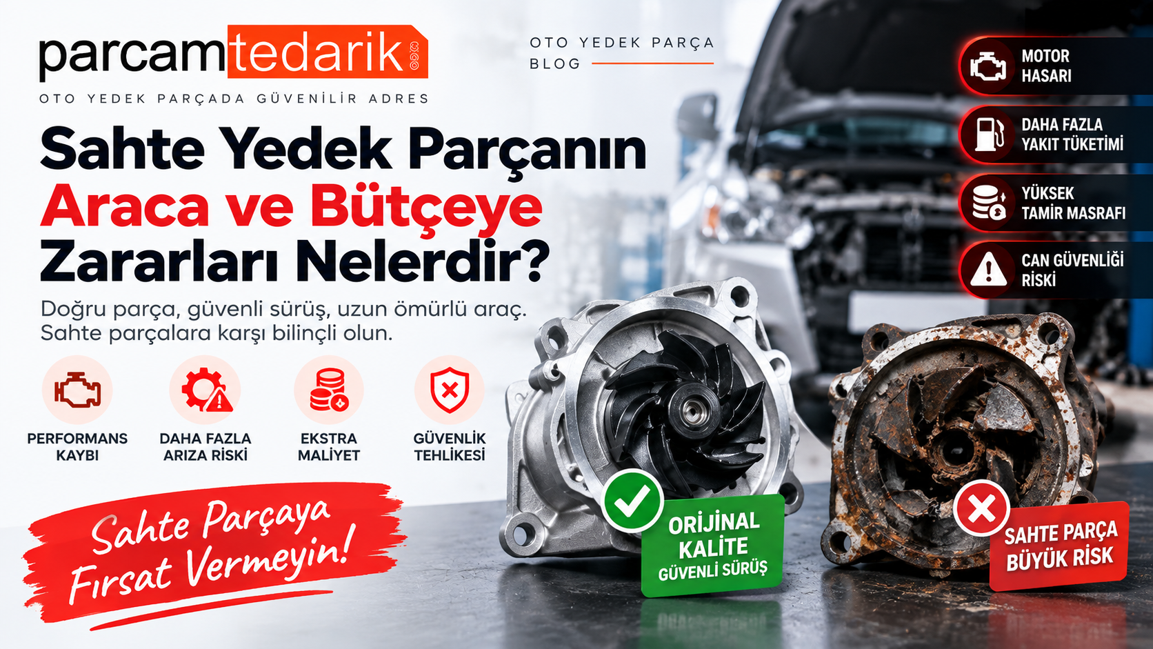 Sahte Yedek Parçanın Araca ve Bütçeye Zararları Nelerdir?  | parcamtedarik.com