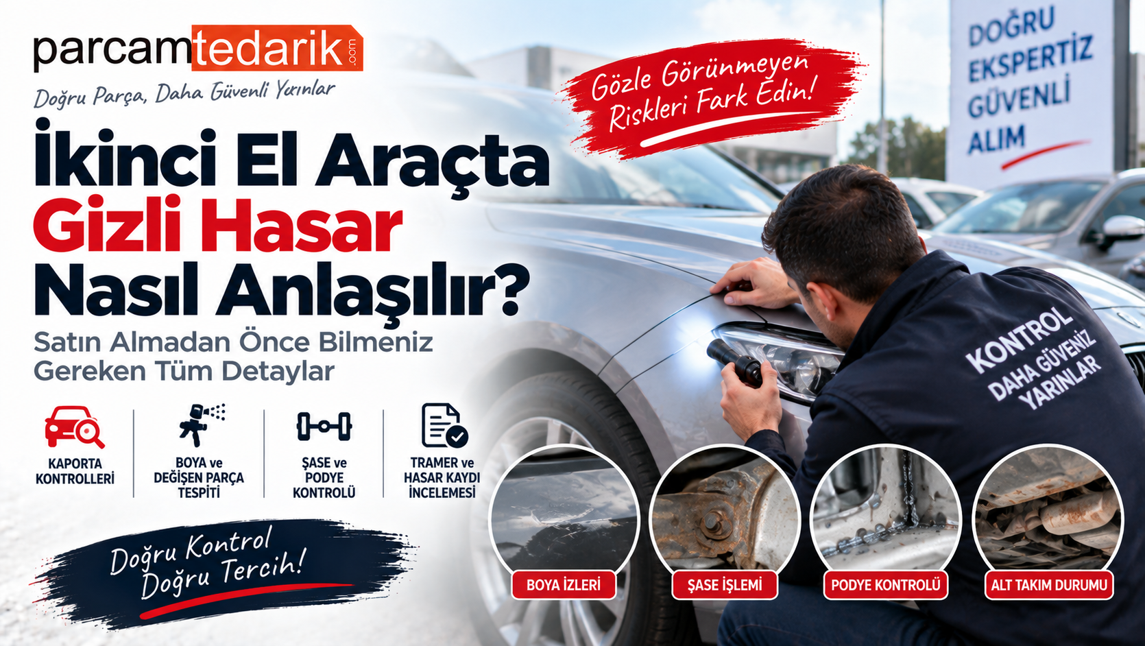 İkinci El Araçlarda Gizli Hasarlar Nasıl Anlaşılır?  | parcamtedarik.com