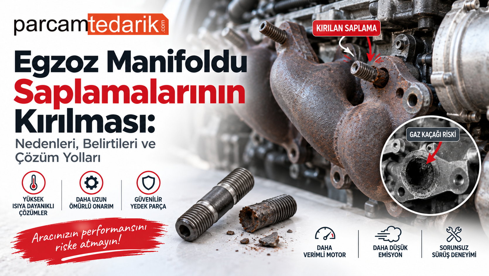 Egzoz Manifoldu Saplamalarının Kırılması  | parcamtedarik.com