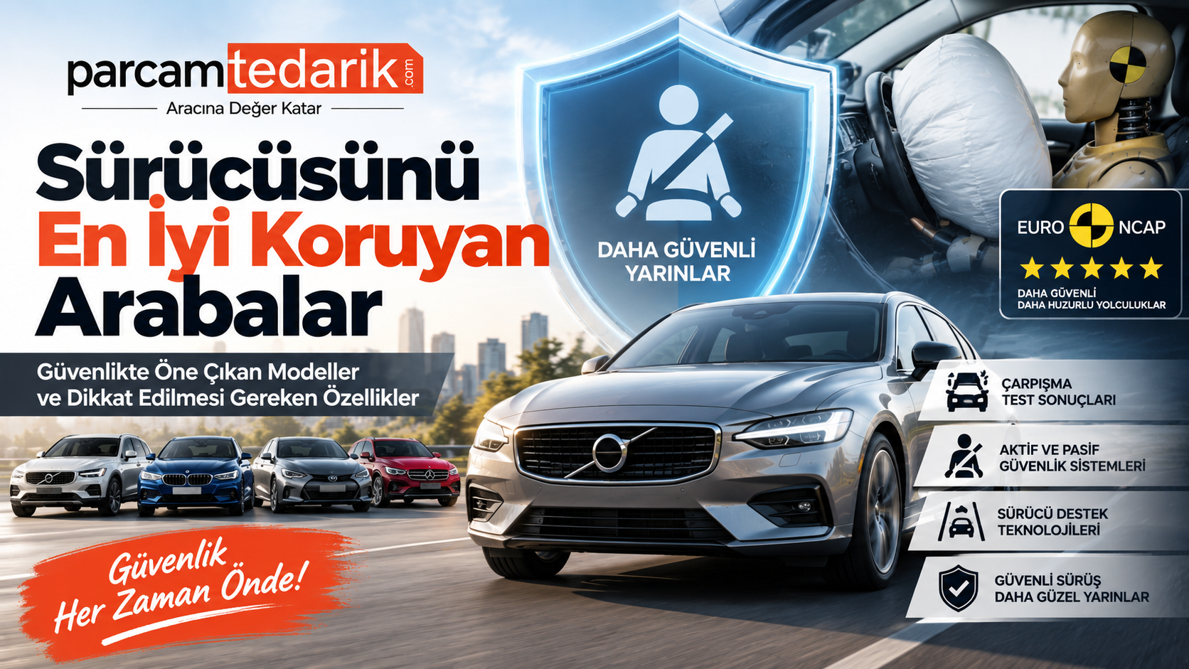 Güvenli Otomobil Seçerken Nelere Bakılmalı?  | parcamtedarik.com