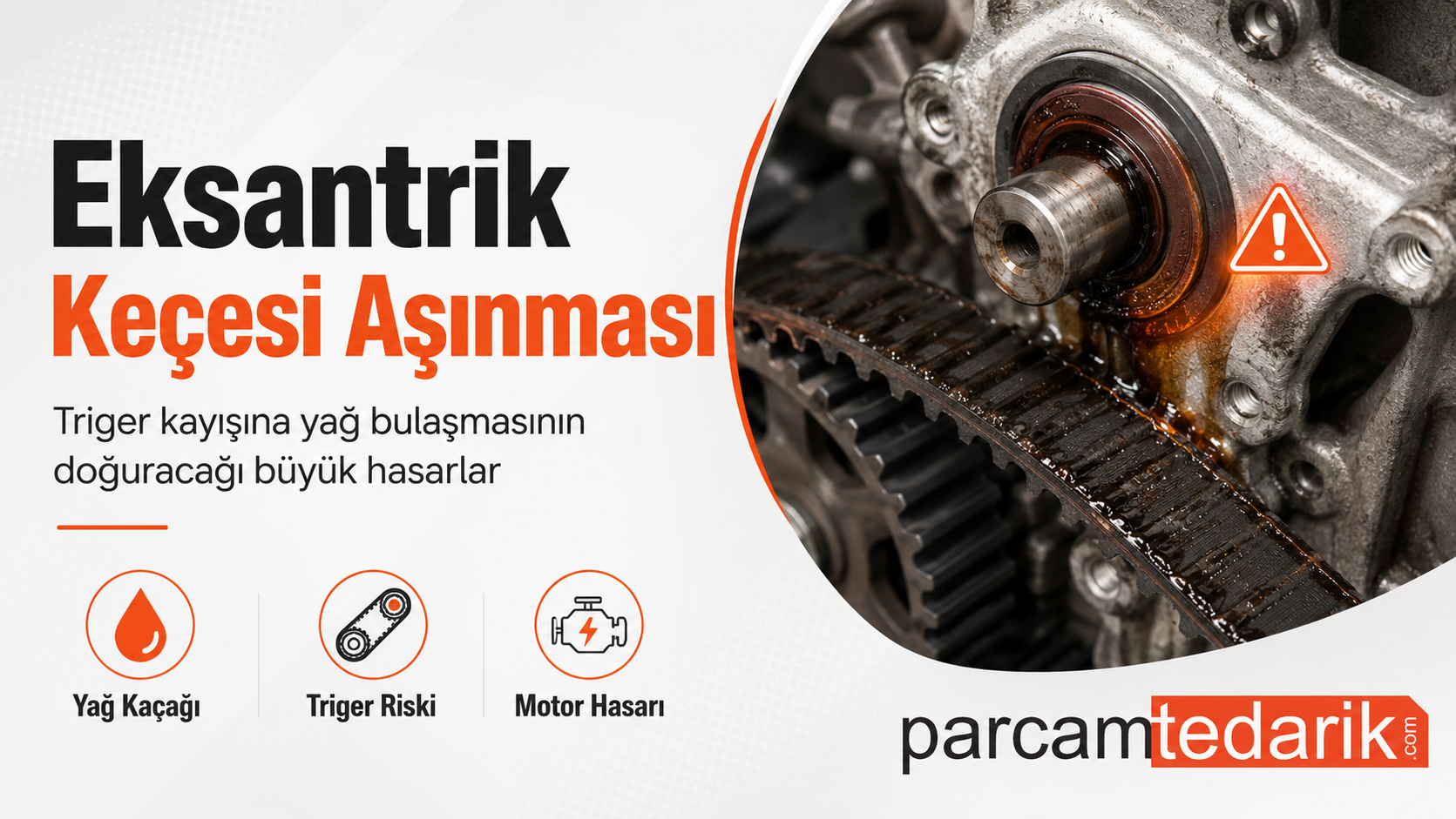 Eksantrik Keçesi Aşınması  | parcamtedarik.com
